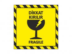 DİKKAT Kırılır Etiketi
