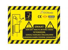 DİKKAT Son Kat Kafanızı Çarpmayın Etiketi