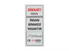 Servis Asansörü İnsan Binmesi Yasaktır