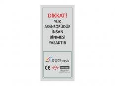 Yük Asansörüdür İnsan Binmesi Yasaktır Etiketi